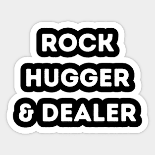 Rock Hugger And Dealer Sticker